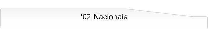 '02 Nacionais