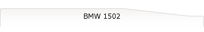 BMW 1502