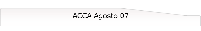 ACCA Agosto 07