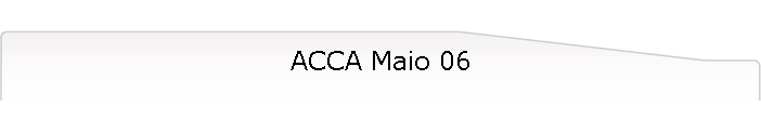 ACCA Maio 06