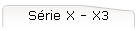 S�rie X - X3