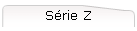 S�rie Z